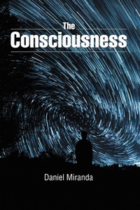 Enlarge image Cover: The Consciousness - Xlibris Us