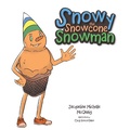 Cover: Snowy the Snowcone Snowman - Xlibris Us