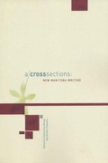 Cover: A Cross Sections - Manitoba Writers Guild
