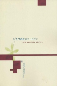 Enlarge image Cover: A Cross Sections - Manitoba Writers Guild