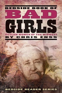 Enlarge image Cover: Bedside Book of Bad Girls - Farcountry Incorporated