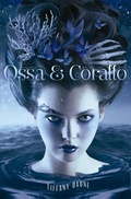 Cover: Ossa e Corallo - Tiffany Daune