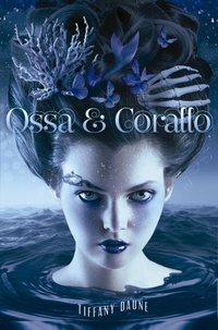Enlarge image Cover: Ossa e Corallo - Tiffany Daune
