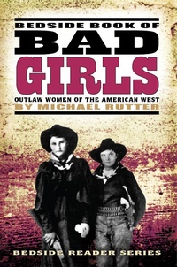 Enlarge image Cover: Bedside Book of Bad Girls - Farcountry Incorporated