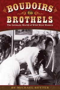Enlarge image Cover: Boudoirs to Brothels - Farcountry Incorporated