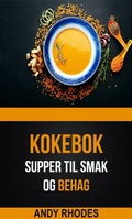 Cover: Supper til smak og behag (Kokebok) - Andy Rhodes
