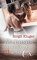 Cover: No beses nunca a tu ex - Babelcube Inc.