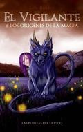 Cover: El Vigilante y los Origenes de la Magia - Sky Gate Tale