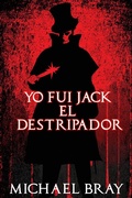 Cover: Yo fui Jack el Destripador - Babelcube Inc.