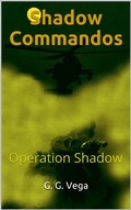 Cover: Shadow Commandos - G. G. Vega