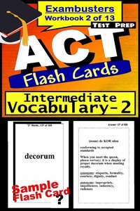 Abbildung von: ACT Test Prep Intermediate Vocabulary Review--Exambusters Flash Cards--Workbook 2 of 13 - Ace Academics, Inc.
