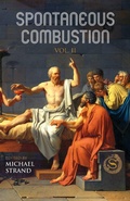Cover: Spontaneous Combustion Vol. II - Sic Semper Serpent Books