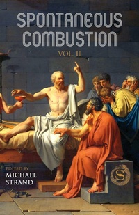 Enlarge image Cover: Spontaneous Combustion Vol. II - Sic Semper Serpent Books