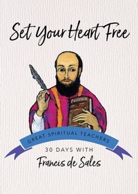 Enlarge image Cover: Set Your Heart Free - Ave Maria Press