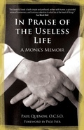 Cover: In Praise of the Useless Life - Ave Maria Press