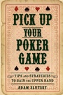 Cover: Pick Up Your Poker Game - Turner Publishing Company
