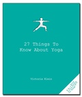 Cover: 27 Things to Know About Yoga - Turner Publishing Company