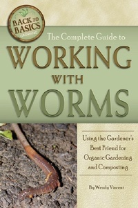 Enlarge image Cover: The Complete Guide to Working with Worms - Atlantic Publishing Group Inc.