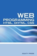 Cover: Web Programming Interview Questions with HTML, DHTML, and CSS: HTML, DHTML, CSS Interview and Certification Review - Equity Press