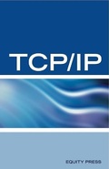 Cover: TCP/IP Networking Interview Questions, Answers, and Explanations: TCP/IP Network Certification Review - Equity Press