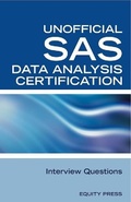 Cover: SAS Statistics Data Analysis Certification Questions: Unofficial SAS Data analysis Certification and Interview Questions - Equity Press
