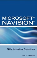 Cover: Microsoft NAV Interview Questions: Unofficial Microsoft Navision Business Solution Certification Review - Equity Press