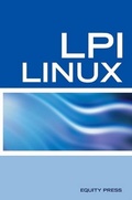 Cover: LPI Linux Certification Questions: LPI Linux Interview Questions, Answers, and Explanations - Equity Press