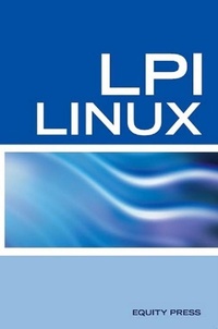 Enlarge image Cover: LPI Linux Certification Questions: LPI Linux Interview Questions, Answers, and Explanations - Equity Press