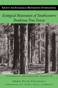 Cover: Ecological Restoration of Southwestern Ponderosa Pine Forests - Island Press