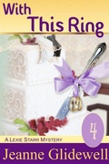Cover: With This Ring (A Lexie Starr Mystery, Book 4) - ePublishing Works!