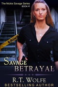 Cover: Savage Betrayal (The Nickie Savage Series, Book 4) - ePublishing Works!