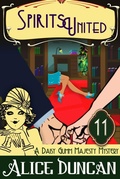 Cover: Spirits United (A Daisy Gumm Majesty Mystery, Book 12) - ePublishing Works!