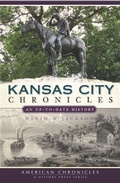 Cover: Kansas City Chronicles - The History Press