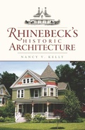 Cover: Rhinebeck's Historic Architecture - History Press (SC)