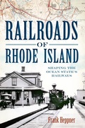 Cover: Railroads of Rhode Island - The History Press