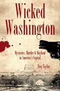 Cover: Wicked Washington - The History Press