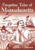 Cover: Forgotten Tales of Massachusetts - The History Press