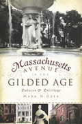 Cover: Massachusetts Avenue in the Gilded Age - The History Press