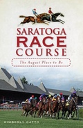Cover: Saratoga Race Course - The History Press