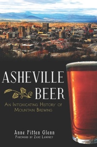 Abbildung von: Asheville Beer - The History Press