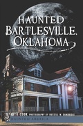 Cover: Haunted Bartlesville, Oklahoma - The History Press