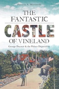 Cover: Fantastic Castle of Vineland: George Daynor and the Palace Depression - The History Press