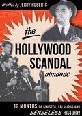 Cover: The Hollywood Scandal Almanac - The History Press