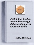 Cover: Mitchls Bakery Recipes - Billy Mitchell