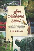 Cover: See Alabama First - The History Press