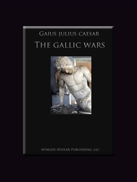 Enlarge image Cover: Gallic Wars - Winged Hussar Publishing, LLC