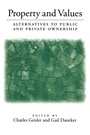 Cover: Property and Values - University of Pennsylvania Press, Inc.