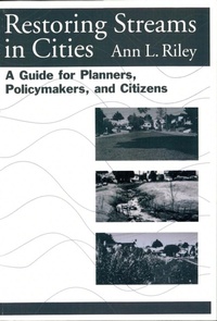 Enlarge image Cover: Restoring Streams in Cities - University Press of Mississippi