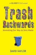 Cover: Trash Backwards - University of Pennsylvania Press, Inc.