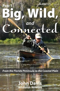 Enlarge image Cover: Big, Wild, and Connected - University of Pennsylvania Press, Inc.